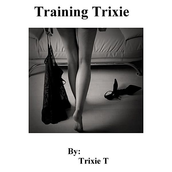 Trixie: Training Trixie, Trixie T