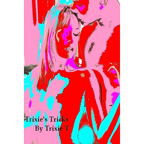 Trixie: Trixie's Tricks, Trixie T