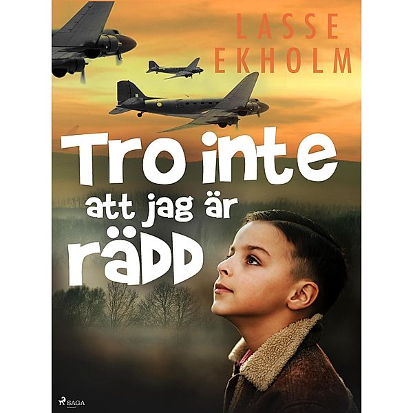 Tro inte att jag är rädd, Lasse Ekholm