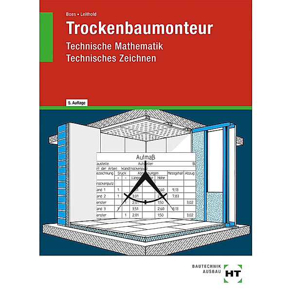 Trockenbaumonteur, Manfred Boes, Dieter Leithold