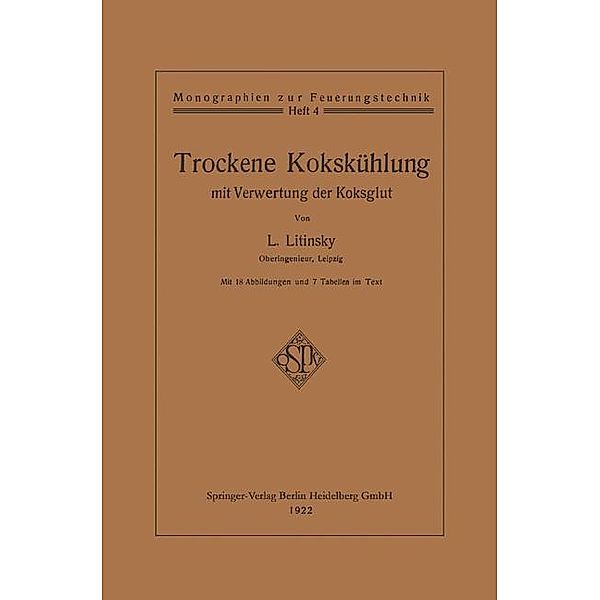 Trockene Kokskühlung mit Verwertung der Koksglut, Leonid Litinsky