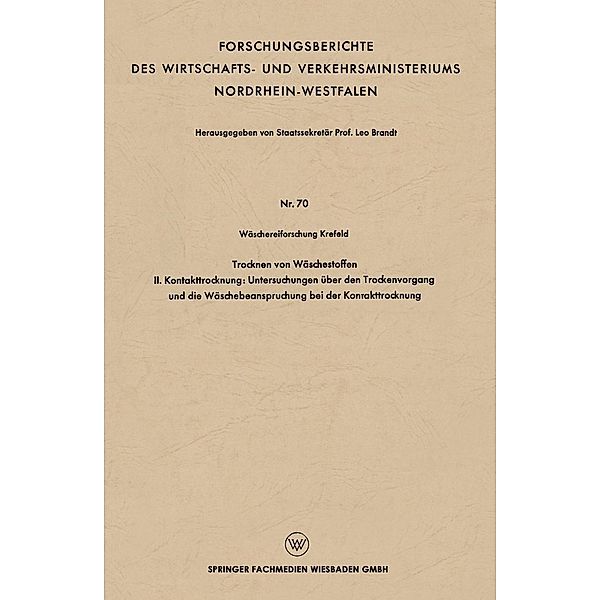 Trocknen von Wäschestoffen / Forschungsberichte des Wirtschafts- und Verkehrsministeriums Nordrhein-Westfalen