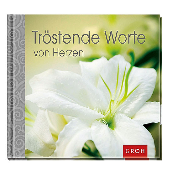 Tröstende Worte von Herzen