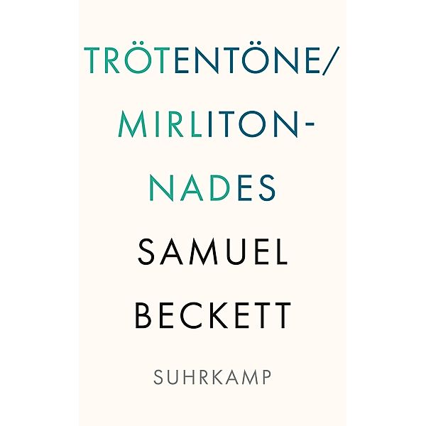 Trötentöne / Mirlitonnades, Samuel Beckett