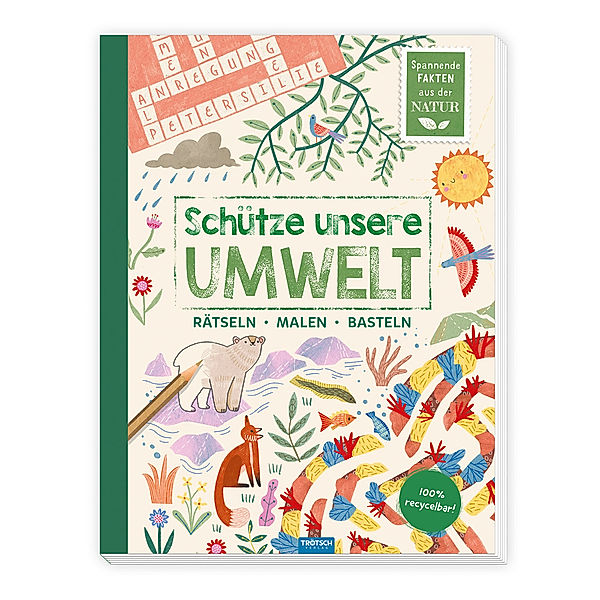 Trötsch Beschäftigungsbuch Schütze unsere Umwelt Rätseln Malen Basteln Tiere