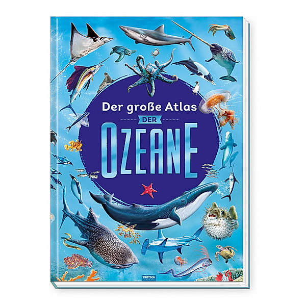 Trötsch Kinderbuch Der große Atlas der Ozeane