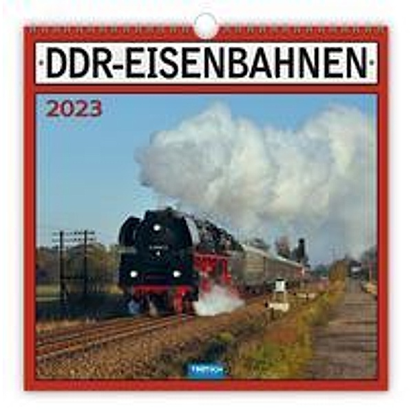 Trötsch Technikkalender DDR-Eisenbahnen 2023