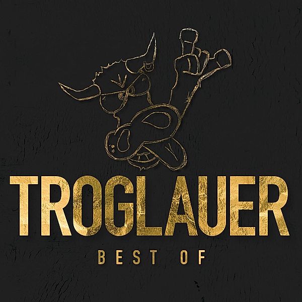 Troglauer - Best Of, Troglauer