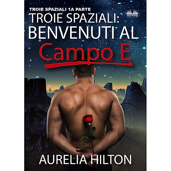 Troie Spaziali: Benvenuti Al Campo E, Aurelia Hilton
