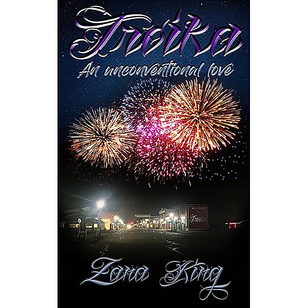 Troika: An Uncoventional Love, Zana King