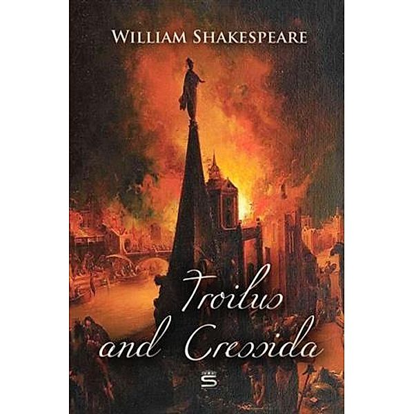 Troilus and Cressida, William Shakespeare