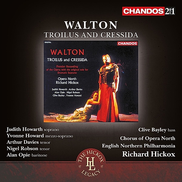 Troilus Und Cressida, Hickox, Chorus of Opera North, English Northern Phil