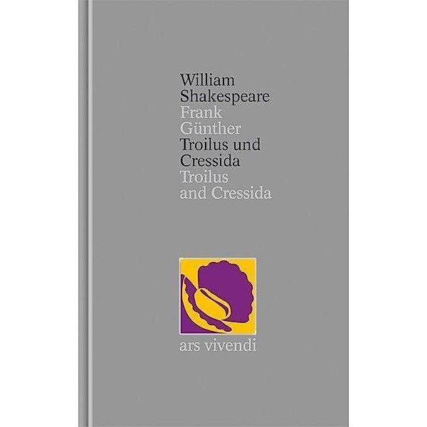 Troilus und Cressida / Shakespeare Gesamtausgabe Bd.28, William Shakespeare