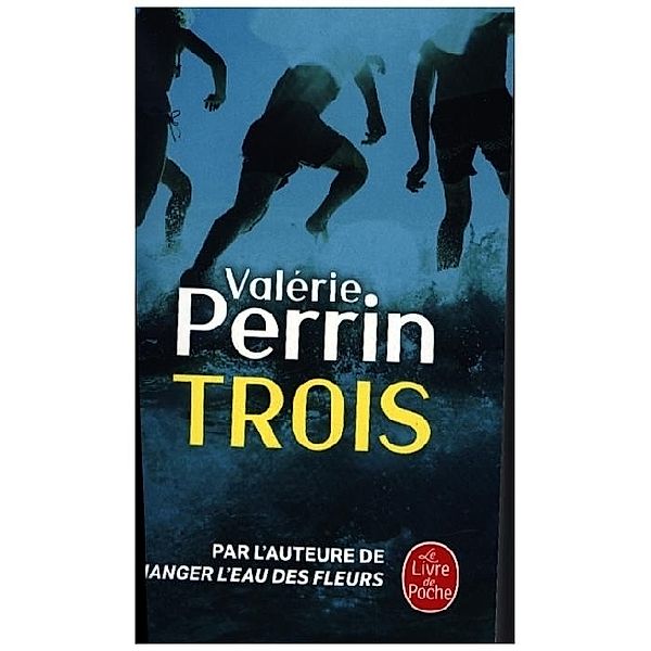 Trois, Valérie Perrin