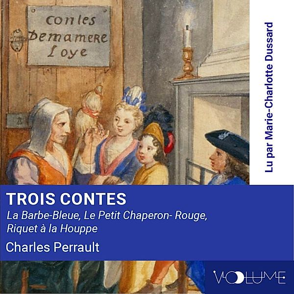 Trois Contes, Charles Perrault