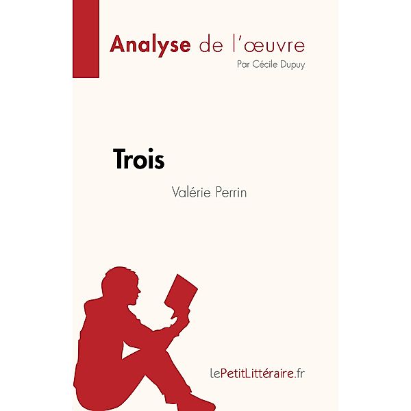 Trois de Valérie Perrin (Analyse de l'oeuvre), Cécile Dupuy