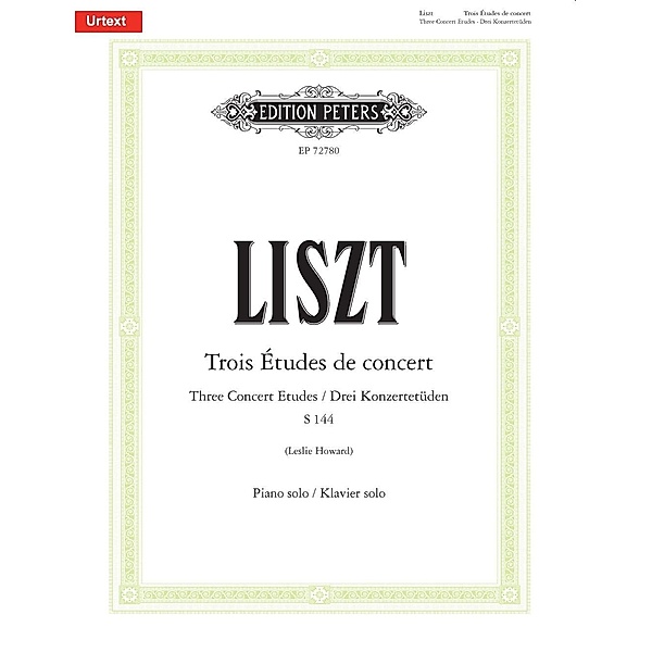 Trois Études de concert / Three Concert Etudes / Drei Konzertetüden S 144, für Klavier solo, Franz Liszt