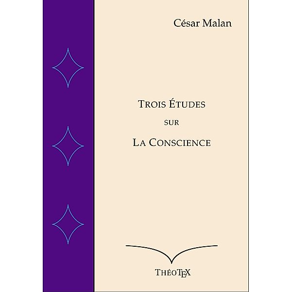 Trois Études sur la Conscience, César Malan