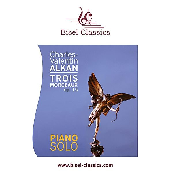 Trois Morceaux, Op. 15, Charles Valentin Alkan, Stephen Begley