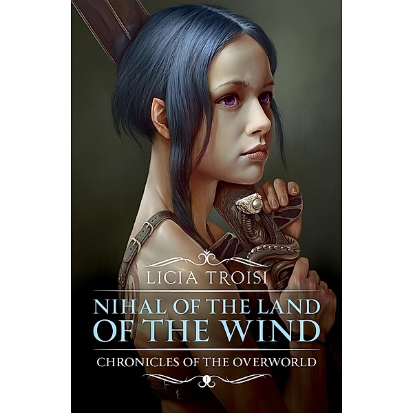 Troisi, L: Nihal of the Land of the Wind, Licia Troisi
