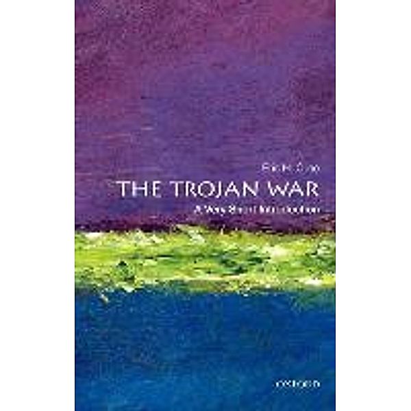 Trojan War: A Very Short Introduction, Eric H Cline