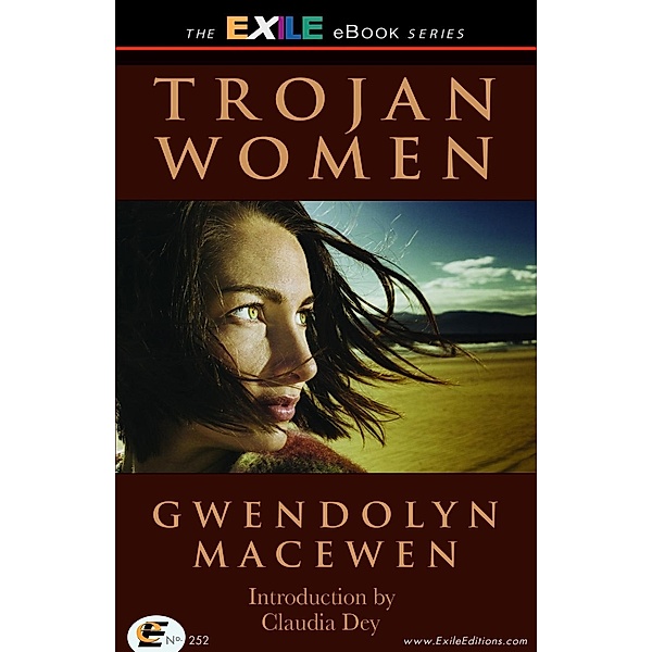 Trojan Women, Gwendolyn MacEwen