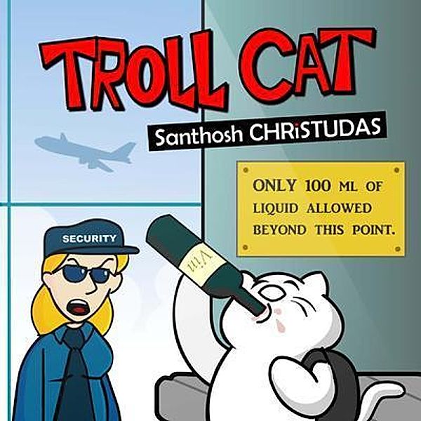 Troll Cat / The Agora Cosmopolitan, Santhosh Christudas