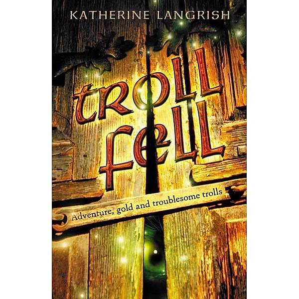 Troll Fell, Katherine Langrish