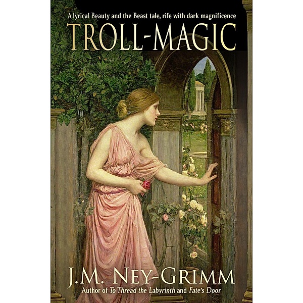Troll-magic, J. M. Ney-Grimm