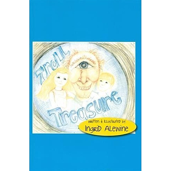 Troll Treasure, Ingrid Alewine