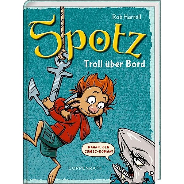Troll über Bord! / Spotz Bd.3, Rob Harrell