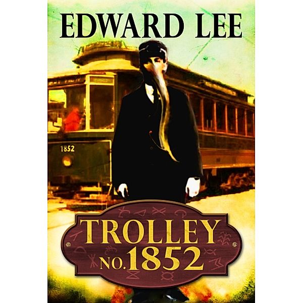 Trolley No. 1852, Edward Lee