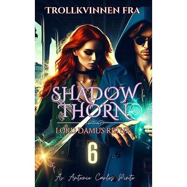 Trollkvinnen fra Shadowthorn / Trollkvinnen fra Shadowthorn, Antonio Carlos Pinto