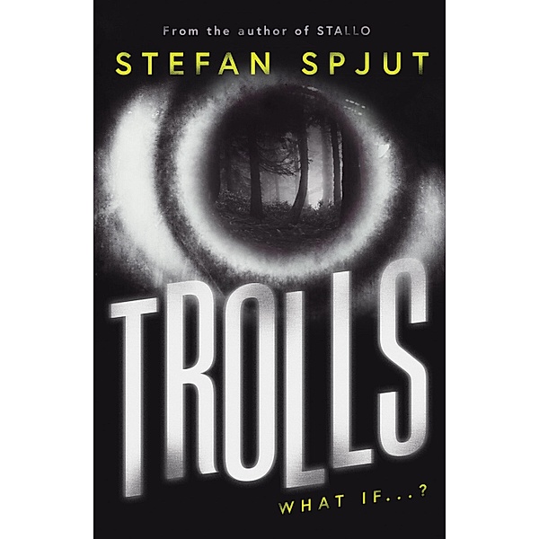 Trolls, Stefan Spjut
