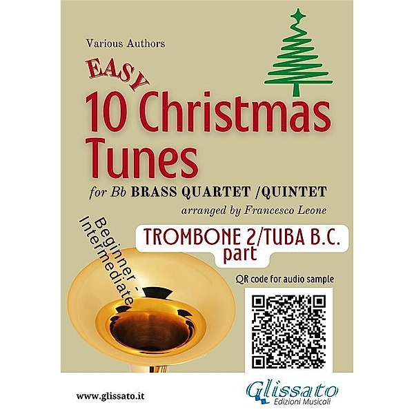 Trombone 2 / Tuba b.c part of 10 Easy Christmas Tunes for Brass Quartet/Quintet / 10 Easy Christmas Tunes - Brass Quartet/Quintet Bd.6, Christmas Carols, a cura di Francesco Leone