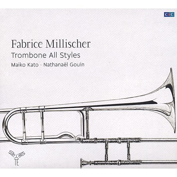 Trombone All Styles, Fabrice Millischer, Kato, Gouin