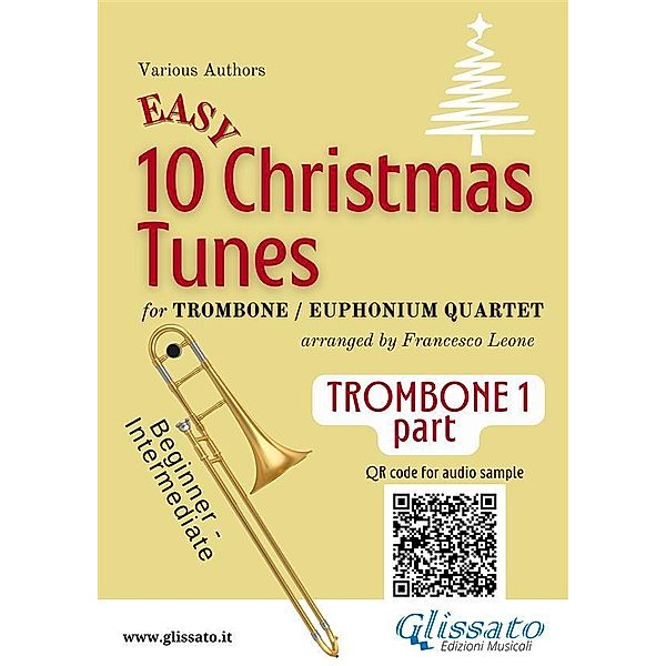 Trombone/Euphonium B.C. 1 part of 10 Easy Christmas Tunes for Trombone or Euphonium Quartet / 10 Easy Christmas Tunes - Trombone / Euphonium Quartet Bd.1, Traditional Christmas Carols, a cura di Francesco Leone