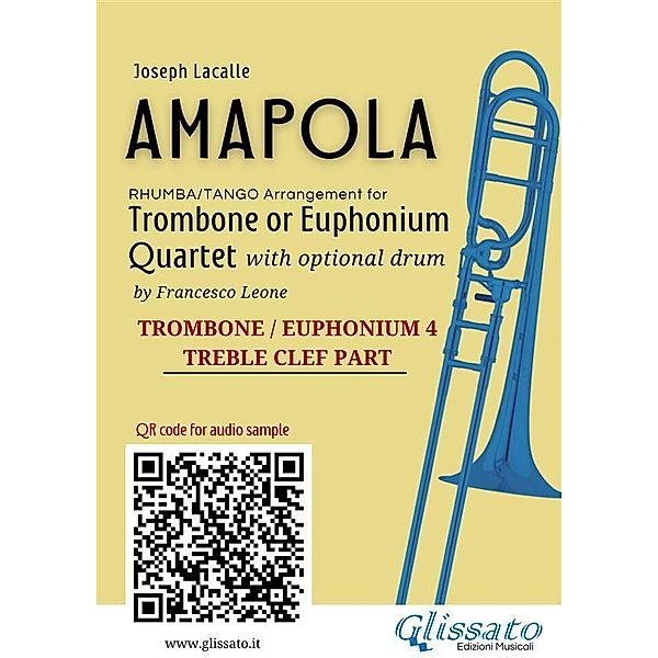 Trombone/Euphonium t.c. 4 of Amapola for Trombone or Euphonium Quartet / Amapola - Trombone/Euphonium Quartet Bd.8, Joseph Lacalle, a cura di Francesco Leone