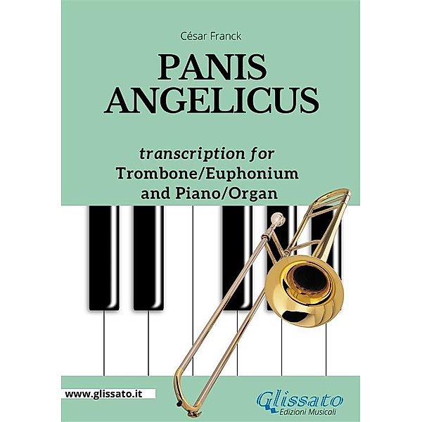 Trombone or Euphonium (bass clef) and Piano - Panis Angelicus, César Franck