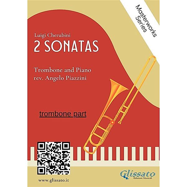 (trombone part) 2 Sonatas by Cherubini - Trombone and Piano / 2 Sonatas by Cherubini - Trombone and Piano Bd.2, Angelo Piazzini, Luigi Cherubini