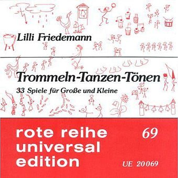 Trommeln - Tanzen - Tönen, Lilli Friedemann