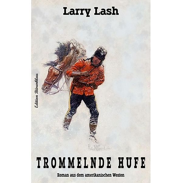 Trommelnde Hufe, Larry Lash