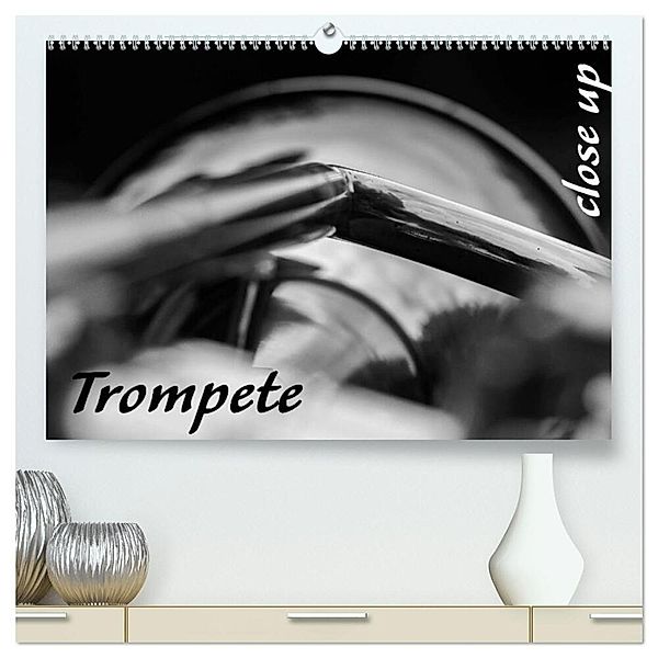 Trompete - Close up (hochwertiger Premium Wandkalender 2024 DIN A2 quer), Kunstdruck in Hochglanz, Silvia Drafz