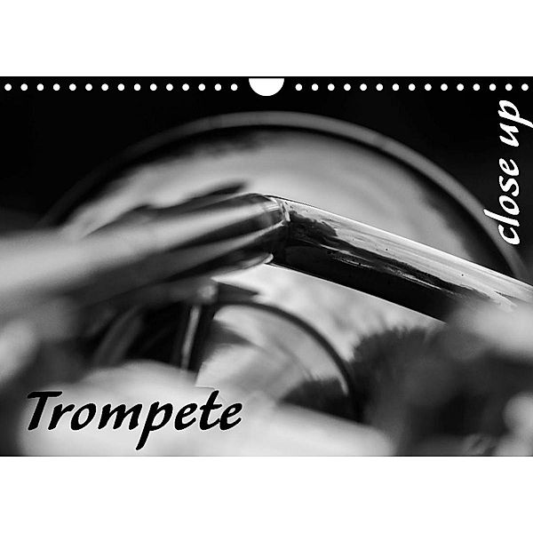 Trompete - Close up (Wandkalender 2023 DIN A4 quer), Silvia Drafz