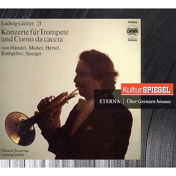 Trompete & Corno Da Caccia (Kulturspiegel-Edition), Ludwig Güttler, Virtuosi Saxoniae