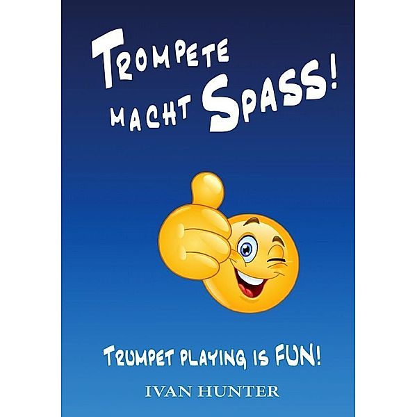 Trompete macht SPASS!, Ivan Hunter