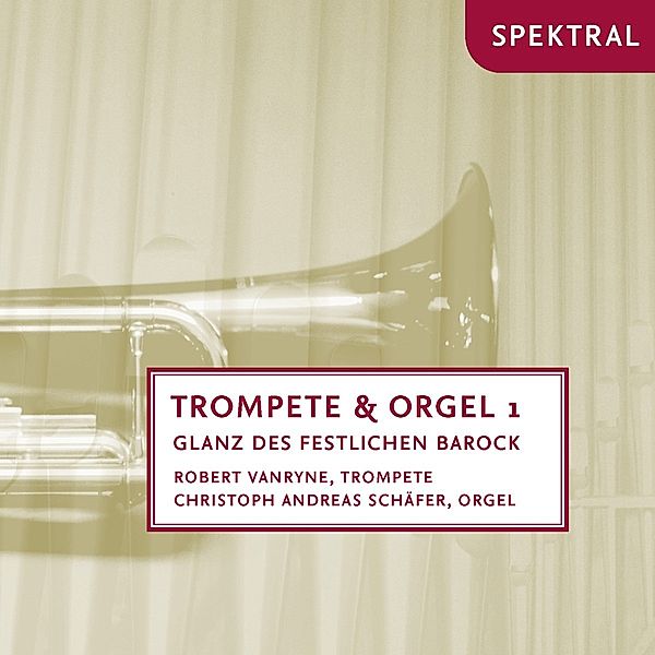 Trompete & Orgel Vol.1-Glanz Des Festlichen Bar, Vanryne, Schäfer