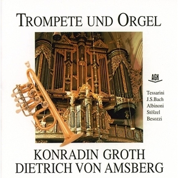 Trompete Und Orgel, Dietrich von Amsberg, Konradin Groth