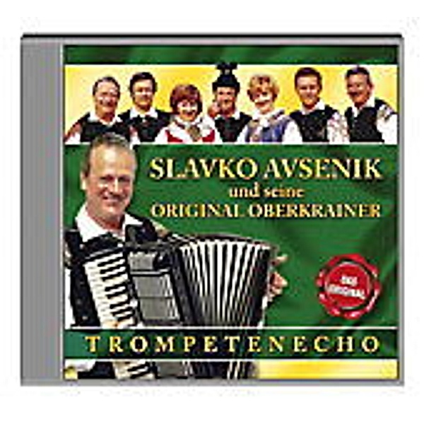 Trompetenecho, Slavko und seine Original Oberkrainer Avsenik