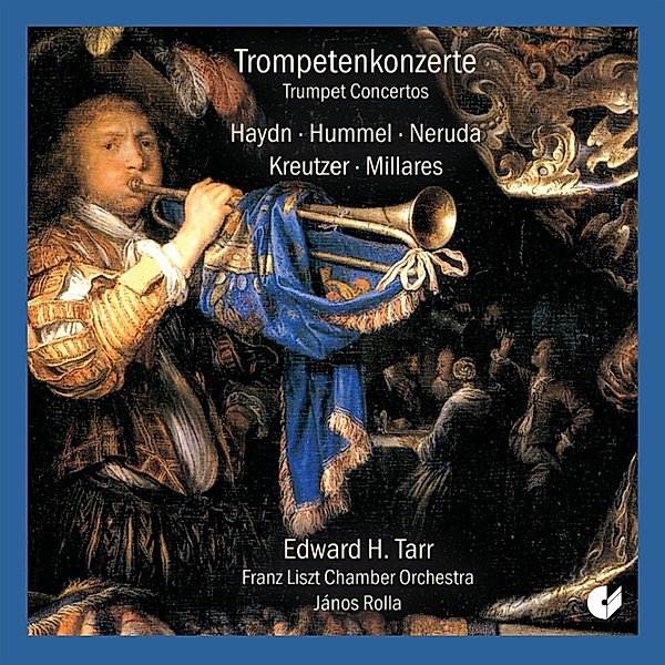 Trompetenkonzerte, Tarr, Rolla, Liszt Chamber Orchestra